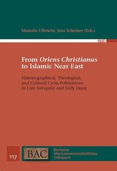 From 'Oriens Christianus' to Islamic Near East