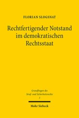 Rechtfertigender Notstand im demokratischen Rechtsstaat