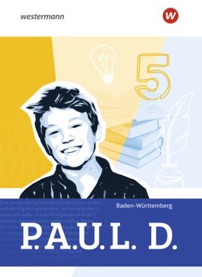 P.A.U.L. D. - Persönliches Arbeits- und Lesebuch Deutsch für Gymnasien und Gesamtschulen - Ausgabe 2025 für Baden-Württe