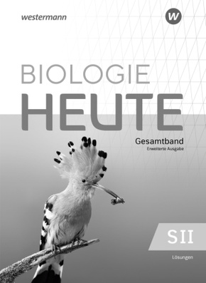 Biologie heute SII - Erweiterte Ausgabe 2025