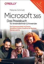 Microsoft 365 - Das Praxisbuch f&uuml;r Anwenderinnen und Anwender