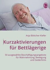 Kurzaktivierungen für Bettlägerige