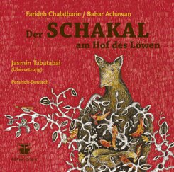 Der Schakal am Hof des Löwen (Persisch-Deutsch)