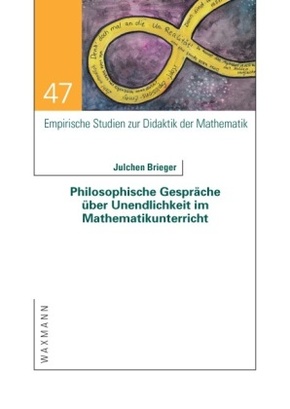 Philosophische Gespräche über Unendlichkeit im Mathematikunterricht