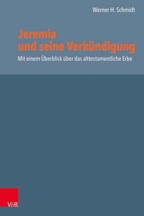 Jeremia und seine Verkündigung