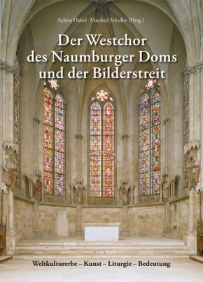 Der Westchor des Naumburger Doms und der Bilderstreit