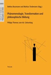 Phänomenologie, Transformation und philosophische Bildung