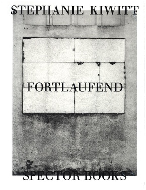 Stephanie Kiwitt: Fortlaufend