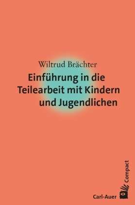 Einführung in die Teilearbeit mit Kindern und Jugendlichen