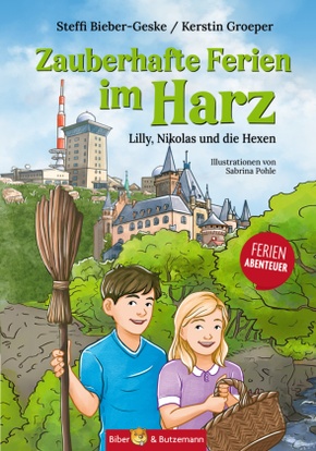 Zauberhafte Ferien im Harz - Lilly, Nikolas und die Hexen