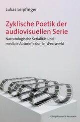 Zyklische Poetik der audiovisuellen Serie