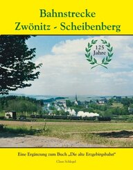 Bahnstrecke Zwönitz - Scheibenberg