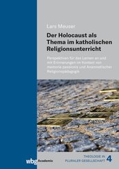 Der Holocaust als Thema im katholischen Religionsunterricht