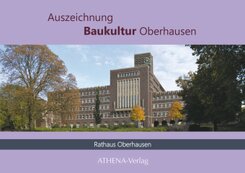 Auszeichnung Baukultur Oberhausen: Rathaus Oberhausen