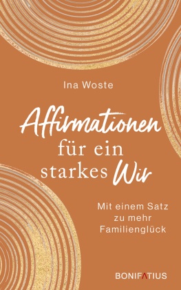 Affirmationen für ein starkes Wir