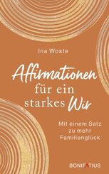 Affirmationen für ein starkes Wir