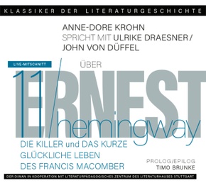 Ein Gespräch über Ernest Hemingway - Die Killer und Das kurze glückliche Leben des Francis Macomber, 1 Audio-CD