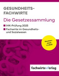 Gesundheitsfachwirte: Die Gesetzessammlung