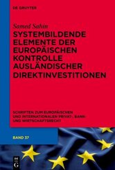 Systembildende Elemente der Europäischen Kontrolle ausländischer Direktinvestitionen