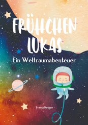 Frühchen Lukas - Ein Weltraumabenteuer