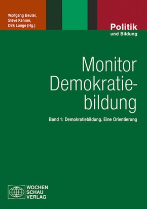 Monitor Demokratiebildung Band 1