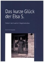 Das kurze Glück der Elsa S.