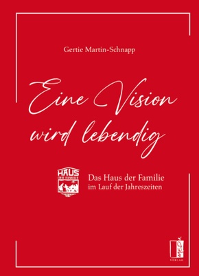 Eine Vision wird lebendig