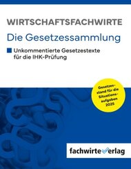 Wirtschaftsfachwirte - Die Gesetzessammlung