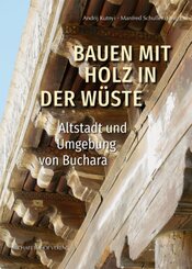 Bauen mit Holz in der Wüste