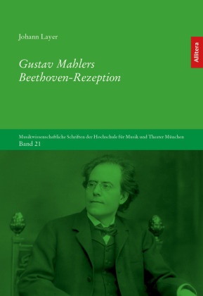 Gustav Mahlers Beethoven-Rezeption