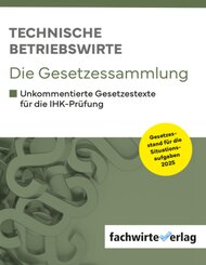 Technische Betriebswirte - Die Gesetzessammlung