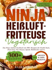 Ninja Hei&szlig;luftfritteuse Vegetarisch