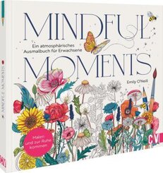 Mindful Moments. Ein atmosphärisches Ausmalbuch für Erwachsene