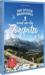 Der Spitzenwanderweg rund um die Zugspitze