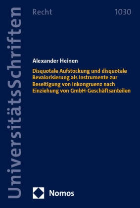 Disquotale Aufstockung und disquotale Revalorisierung als Instrumente zur Beseitigung von Inkongruenz nach Einziehung vo