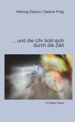 Und die Uhr tickt sich durch die Zeit