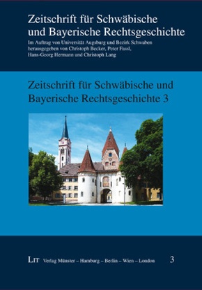 Zeitschrift für Schwäbische und Bayerische Rechtsgeschichte 3