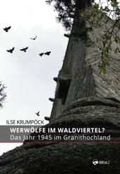 Werwölfe im Waldviertel?