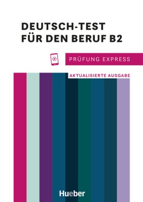 Prüfung Express - Deutsch-Test für den Beruf B2