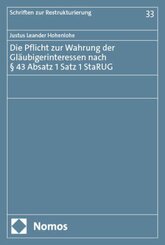 Die Pflicht zur Wahrung der Gläubigerinteressen nach § 43 Absatz 1 Satz 1 StaRUG