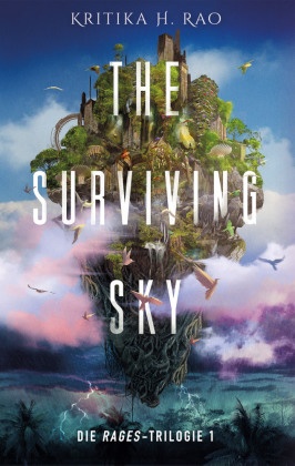 The Surviving Sky  (Die Rages-Trilogie 1): Eine epische Science-Fantasy