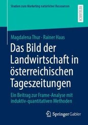 Das Bild der Landwirtschaft in österreichischen Tageszeitungen