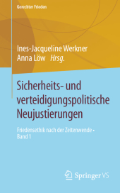 Sicherheits- und verteidigungspolitische Neujustierungen