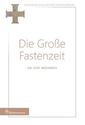 Die Gro&szlig;e Fastenzeit