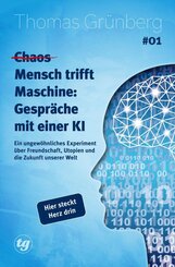(Chaos) Mensch trifft Maschine - Gespr&auml;che mit einer KI #01