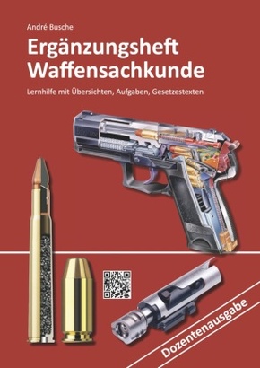 Ergänzungsheft Waffensachkundeprüfung Dozentenausgabe