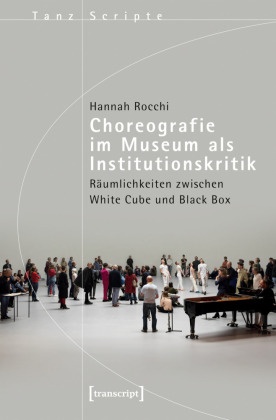 Choreografie im Museum als Institutionskritik