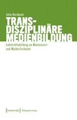 Transdisziplinäre Medienbildung