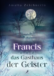 Francis und das Gasthaus der Geister