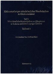 Kleinsammlungen mittelalterlicher Handschriften in Ostdeutschland. Mittelalterliche Handschriften und Fragmente in Sachs